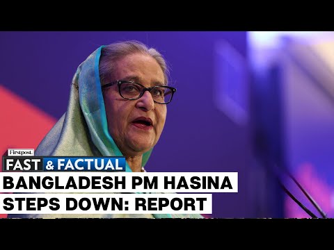 Fast and Factual LIVE: Bangladesh PM Sheikh Hasina Resigns Amid Nationwide Turmoil: Reports