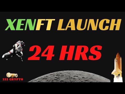 XEN releases XENFT to the WORLD: Money Moon ROCKET Launch in 24hrs.